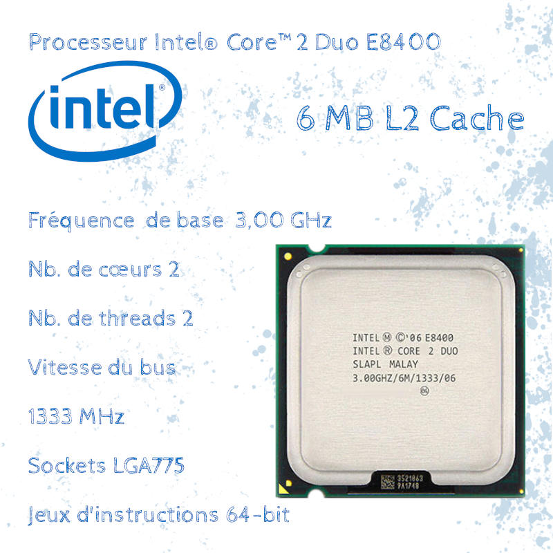 Processeur Intel E8400 Core-2-Duo 3GHz Mo de cache CAPMICRO