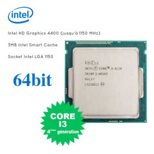 Processeur i3-4130 3.4GHZ 3MB Intel Smart Cache 64 bit