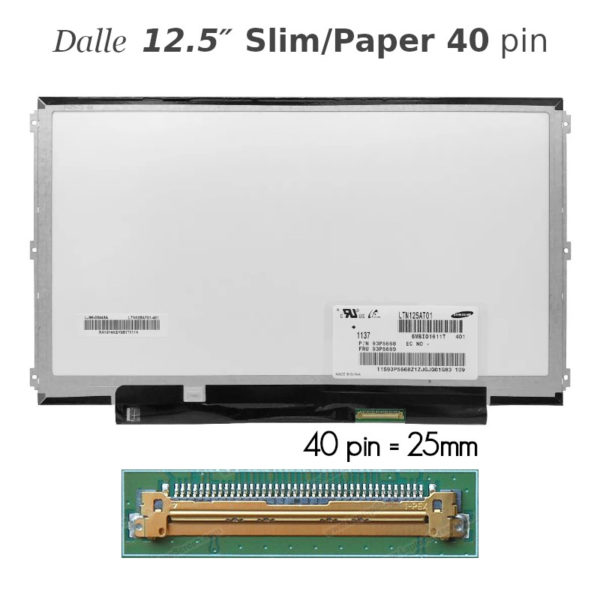 Dalle 12.5″ paper 40 pin slim pour pc portable 1366×768 LTN125AT01-401